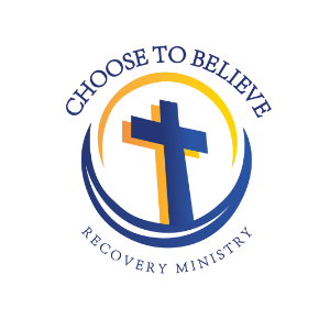 Choose to Believe Recovery Ministries
